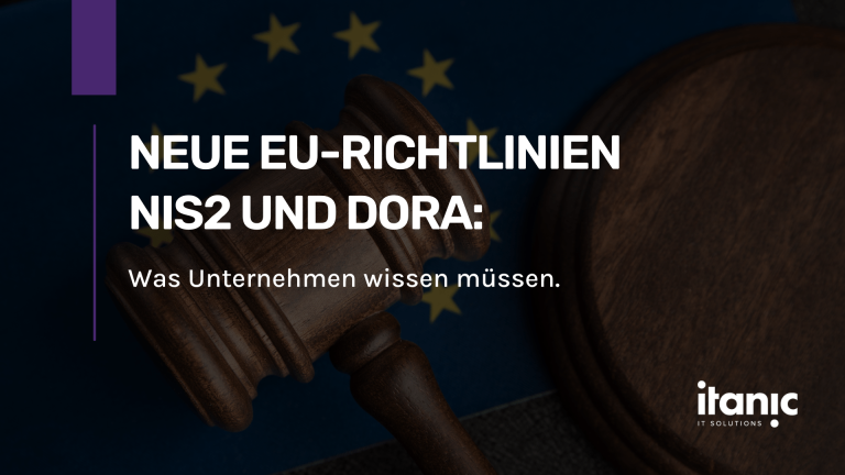 EU-Richtlinien: NIS2 und Dora
