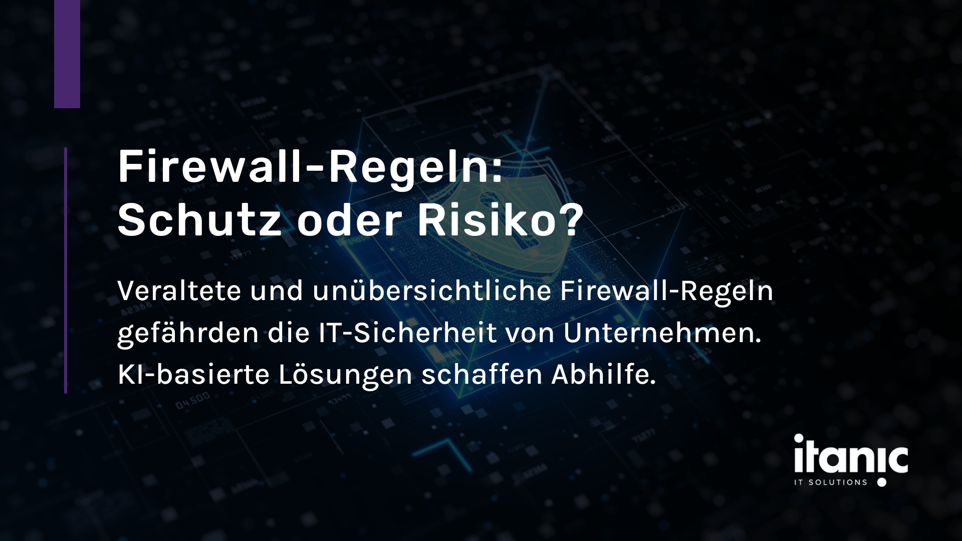 Firewall: Schutz oder Risiko